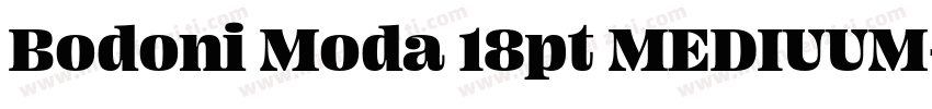 Bodoni Moda 18pt MEDIUUM字体转换